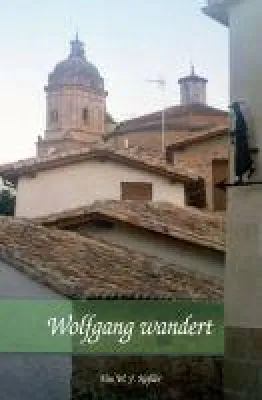 Bild: Wolfgang wandert - ereignisreicher Reisebericht entführt auf den Jakobsweg