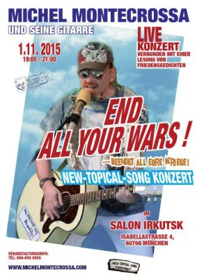 Bild: Michel Montecrossa mit ‘End All Your Wars – Beendet all eure Kriege’ Konzert im Salon Irkutsk in München