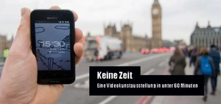 Bild: Keine Zeit - Eine Videokunstausstellung in unter 60 Minuten
