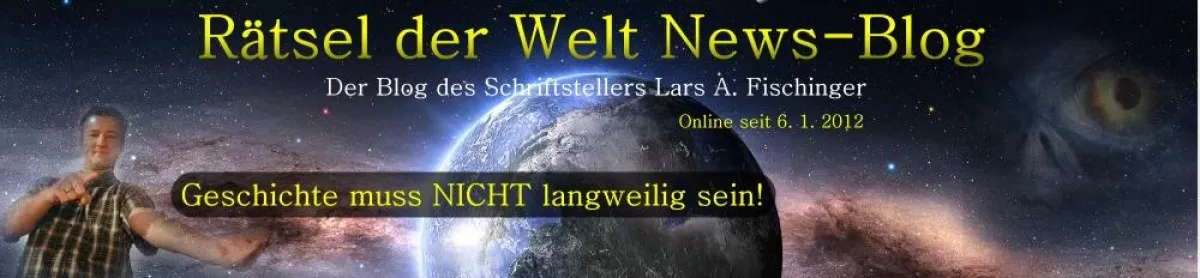 Rätsel der Welt-News-Blog von Lars A. Fischinger