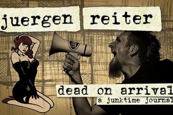 Juergen Reiter - Live Debut der Show "Dead On Arrival", Fahrstuhlmusik vom Schrottplatz Bild: Juergen Reiter - Live Debut der Show "Dead On Arrival", Fahrstuhlmusik vom Schrottplatz