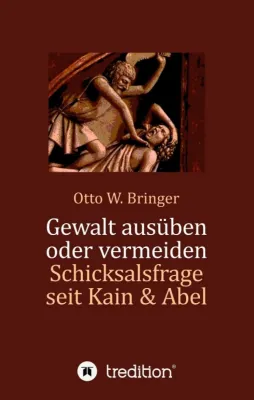 Bild: Gewalt ausüben oder vermeiden? - Gesellschaftskritisches Buch