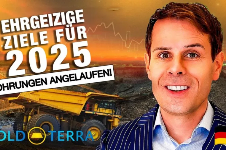 Gold Terra: Ehrgeizige Ziele für 2025 - Bohrungen angelaufen! Bild: Gold Terra: Ehrgeizige Ziele für 2025 - Bohrungen angelaufen!