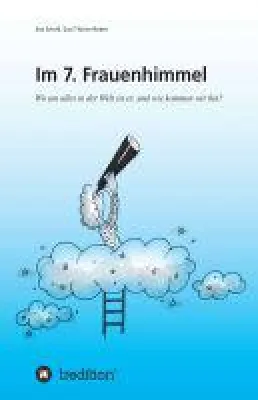 Bild: Im 7. Frauenhimmel - Selbsthilfebuch für Frauen auf dem Weg zum Erfolg