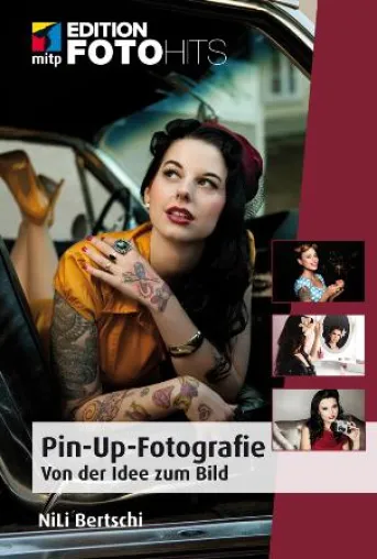 Das erste deutschsprachige Buch zur Pin-Up-Fotografie erscheint im mitp-Verlag Bild: Das erste deutschsprachige Buch zur Pin-Up-Fotografie erscheint im mitp-Verlag