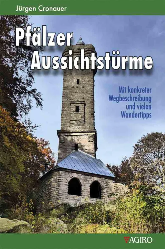 Pfälzer Aussichtstürme von Jürgen Cronauer