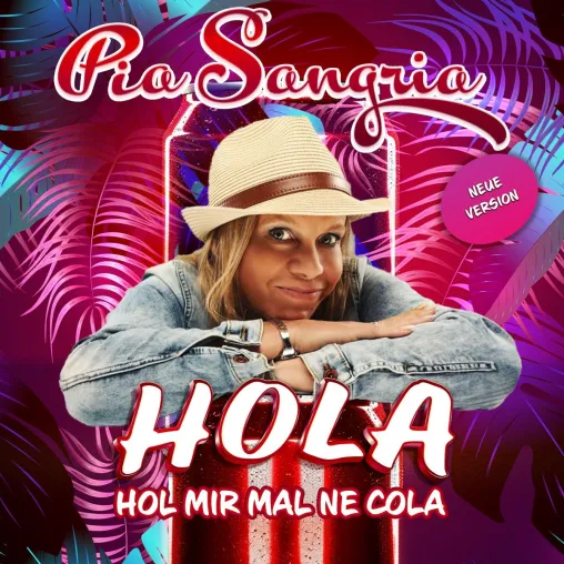 Bild: Ola, hol mir mal ne Cola - der Partyschlager in neuer Version von Pia Sangria 