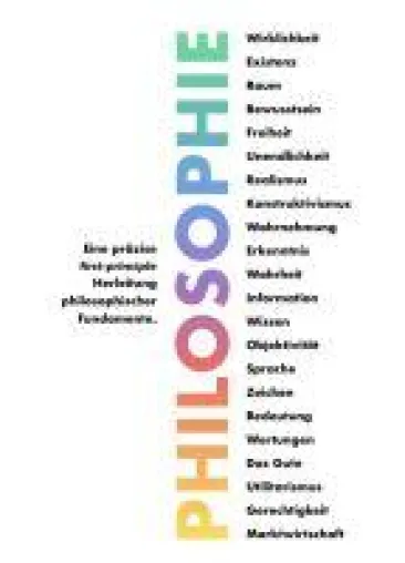 Bild: Philosophie - Eine präzise first-principle Herleitung philosophischer Fundamente