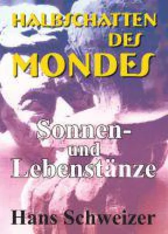 Bild: Halbschatten des Mondes - inspirierende Lebenserinnerungen eines Künstlers