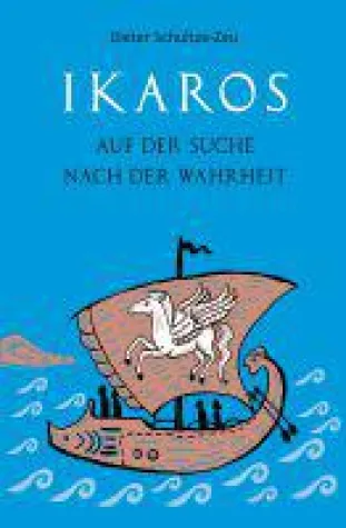 Bild: Ikaros auf der Suche nach der Wahrheit - spannende Neu-Dichtung der griechischen Legende