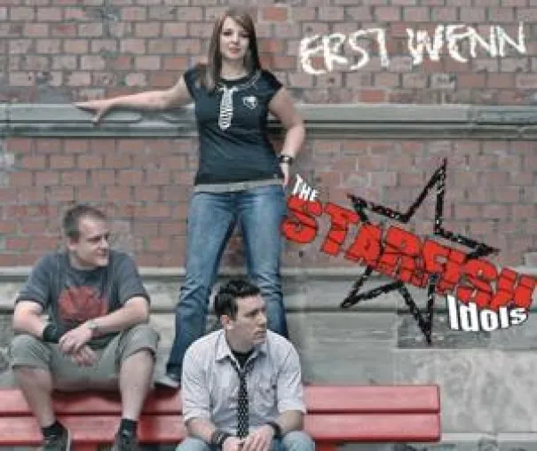 Bild: The Starfish Idols und ihre erste Maxi-CD - „Erst wenn“