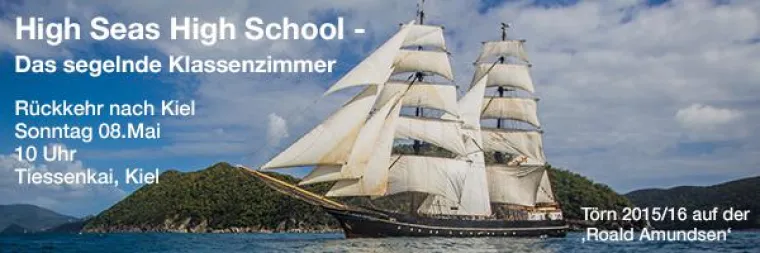 KIEL 08. MAI || Rückkehr 'High Seas High School - Das segelnde Klassenzimmer' Bild: KIEL 08. MAI || Rückkehr 'High Seas High School - Das segelnde Klassenzimmer'