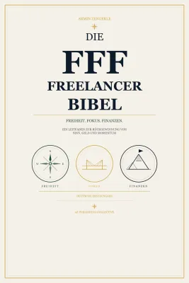 Bild: Die FFF Freelancer Bibel jetzt als Taschenbuch: 827 Seiten über die Realität selbstständiger Arbeit