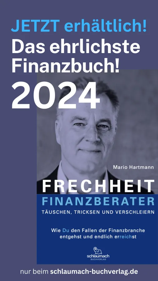 Frechheit Finanzberater - Täuschen, Tricksen und Verschleiern (© ©ETFFox2023)