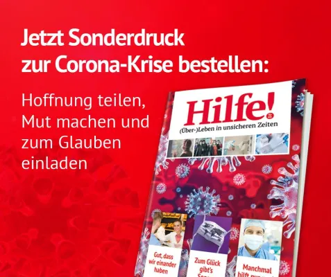 Bild: Überlebenshilfe in unsicheren Zeiten. Stiftung Marburger Medien veröffentlicht Sonderdruck zur Corona-Krise