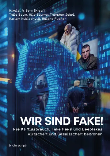 „Wir sind Fake!“ – Wie KI und Fake News unsere Realität bedrohen Bild: „Wir sind Fake!“ – Wie KI und Fake News unsere Realität bedrohen
