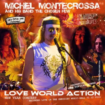 Bild: Love World Action CD & DVD: Michel Montecrossa’s Neujahrskonzert 2013 über den Weg zu Liebe & Geeintsein
