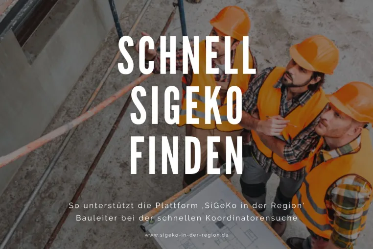 Bild: SiGeKo schnell finden: So unterstützt die Plattform ‚SiGeKo in der Region‘ Bauleiter bei der Suche