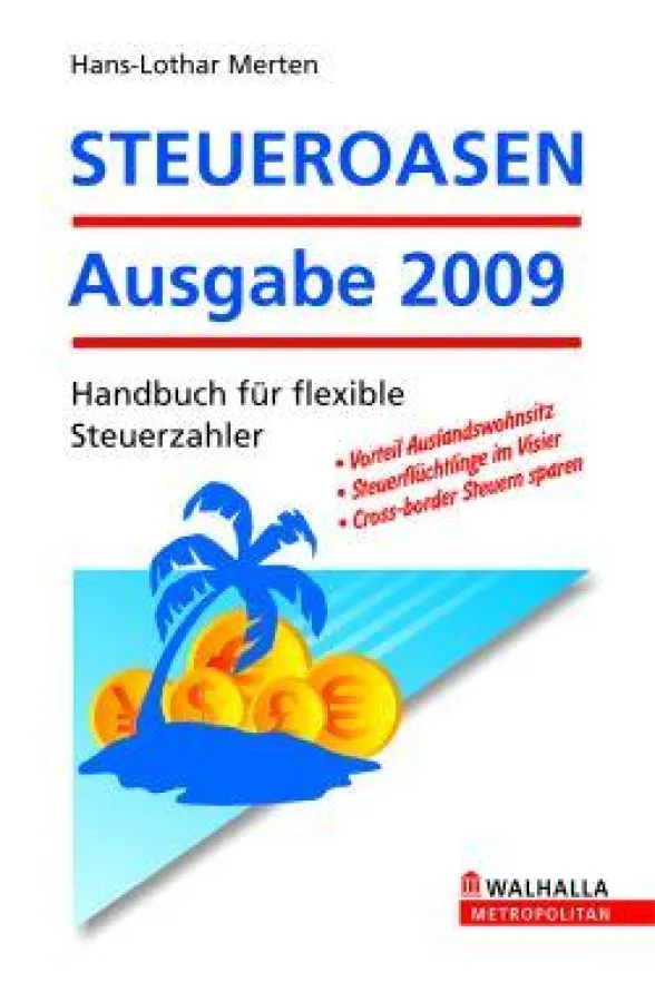 Hans-Lothar Merten, Steueroasen. Ausgabe 2009, Walhalla Fachverlag