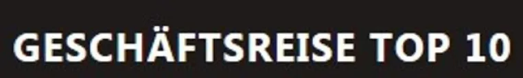 Geschäftsreise-Top 10 – Tests und Bewertungen für Geschäftsreisende Bild: Geschäftsreise-Top 10 – Tests und Bewertungen für Geschäftsreisende