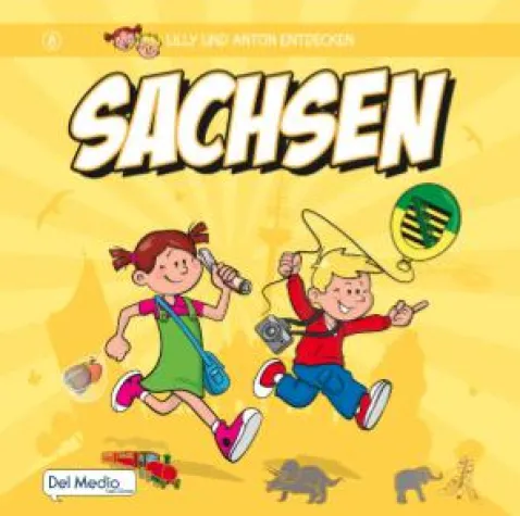 Bild: Neuer Kinderreiseführer - Lilly und Anton entdecken Sachsen (Del Medio bei Divan)