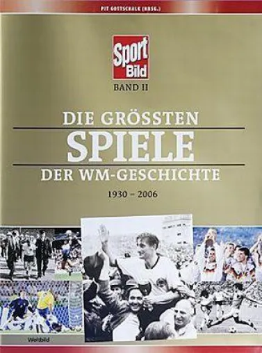 Die größten Spiele der WM-Geschichte Bild: Die größten Spiele der WM-Geschichte