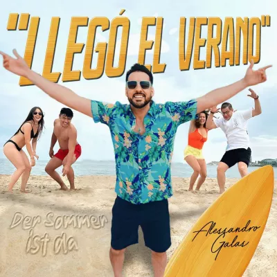 Bild: "Llegó el Verano" von Alessandro Galas erobert die Radiostationen