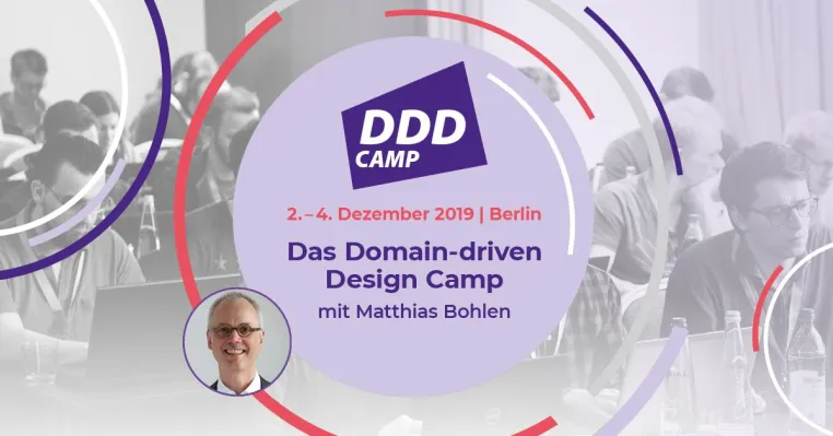 Das neue DDD Camp mit Matthias Bohlen – 3-tägiger Workshop zu Domain-driven Design Bild: Das neue DDD Camp mit Matthias Bohlen – 3-tägiger Workshop zu Domain-driven Design