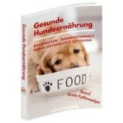 Bild: Gesunde Hundeernährung: Neues eBook zur Hundegesundheit durch artgerechte Fütterung