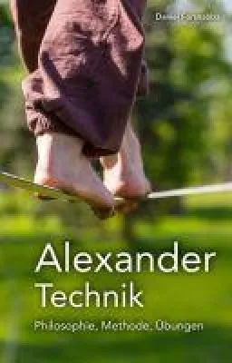 Bild: Alexander-Technik - Philosophie, Methode, Übungen