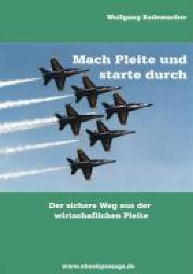 Mach Pleite und starte durch