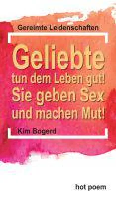 Bild: Gereimte Leidenschaften - eine Liebesgeschichte in Lyrikform