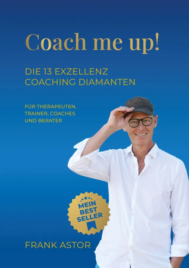 Der neue Coaching Bestseller von Frank Astor (© Frank Astor)