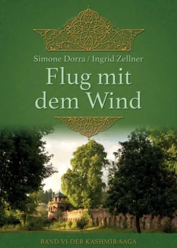 Flug mit dem Wind - Band VI der Kashmir-Saga erschienen! Bild: Flug mit dem Wind - Band VI der Kashmir-Saga erschienen!