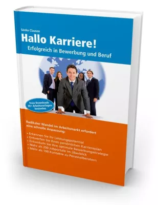Bild: Traumjobs fallen nicht vom Himmel - Neues Buch "Hallo Karriere" von Sönke Clausen soll Berufsanfängern helfen