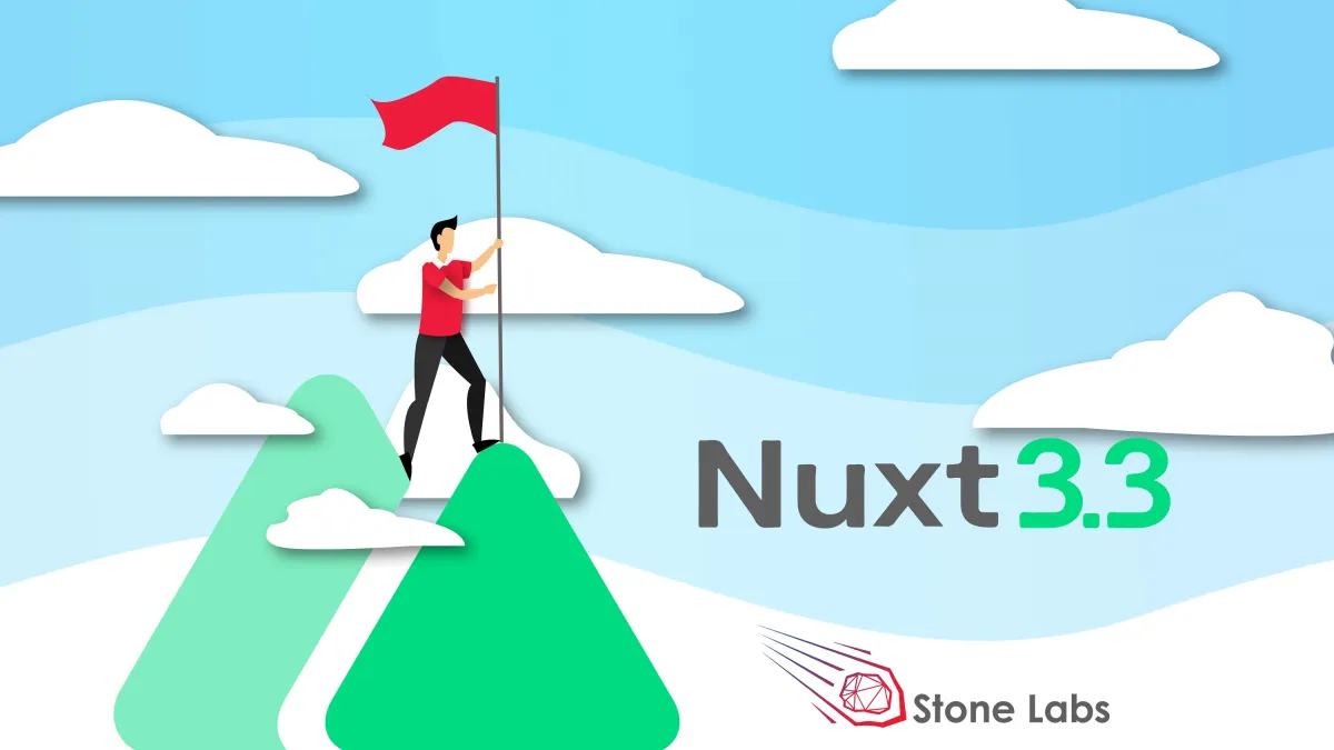 Über Nuxt v3.3 mit StoneLabs (© StartUp Labs & Software Development GmbH)