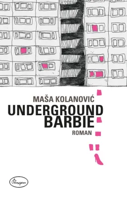 Bild: "Underground Barbie" von Maša Kolanovic: Die Geschichte einer Kindheit im zerfallenden Jugoslawien