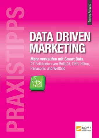 Data Driven Marketing – 27 Case Studies Bild: Data Driven Marketing – 27 Case Studies