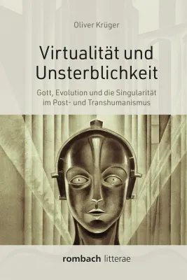 Bild: Die Zukunft stirbt nie – zur Utopie des Post- und Transhumanismus