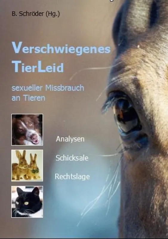 Verschwiegenes Tierleid - Buch zum sexuellen Tiermissbrauch