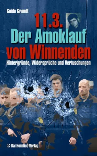 Bild: 11.3. - Der Amoklauf von Winnenden, Guido Grandt enthüllt