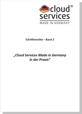Bild: Initiative Cloud Services Made in Germany stellt Ausgabe Januar 2017 von Band 2 ihrer Schriftenreihe vor