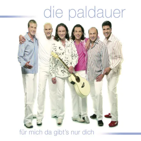 Bild: Die Paldauer - Für mich da gibts nur dich