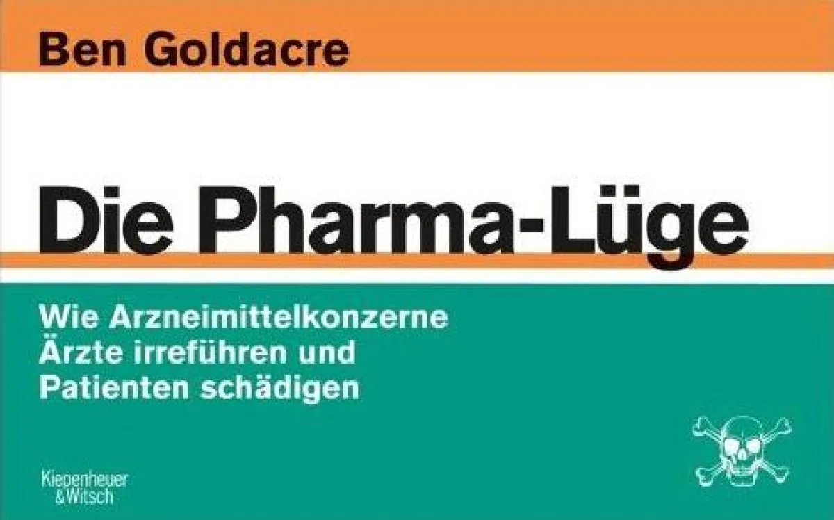 Die Pharma-Lüge | Ben Goldacre