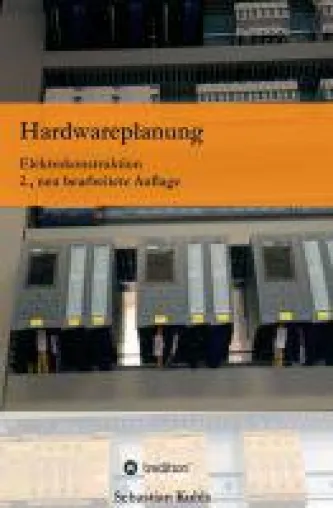 Bild: Hardwareplanung - Neuauflage des Kompendiums mit spezifischem Fachwissen