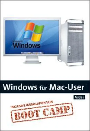 Neuerscheinung: «Windows für Mac-User» - Das Beste aus beiden Welten Bild: Neuerscheinung: «Windows für Mac-User» - Das Beste aus beiden Welten