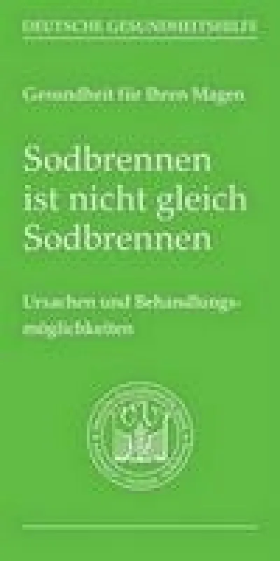 Neue Broschüre Sodbrennen - Deutsche Gesundheitshilfe
