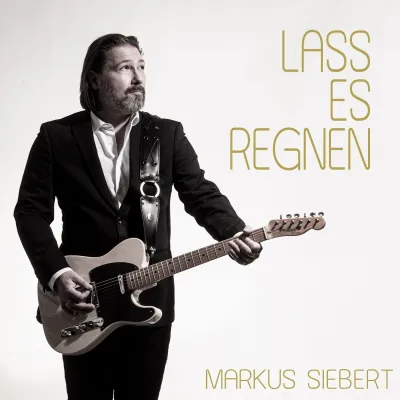 Bild: Der neue flotte Schlager von Markus Siebert - Lass Es Regnen