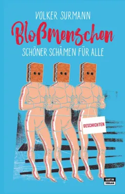 Bild: Neuerscheinung: Humoristische Kurzgeschichten von Volker Surmann- "Bloßmenschen"