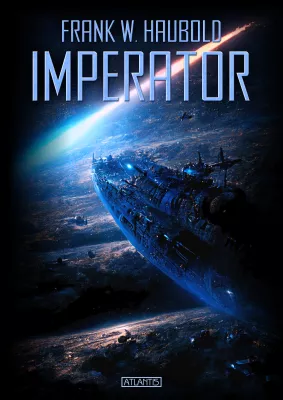 Bild: Neuerscheinung: SF-Roman "Imperator" von Frank W. Haubold